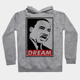 Dream, Martin Luther King, MLK, Black History Hoodie